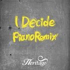 I Decide (Piano Remix)