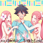 ME! ME! ME! (Feat. DAOKO) (Part.1)