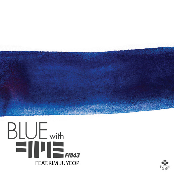 Blue With FM43 (Guitar Ver.)