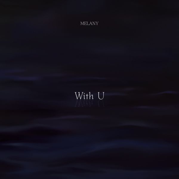 With U / 멜라니 (MELANY) - genie