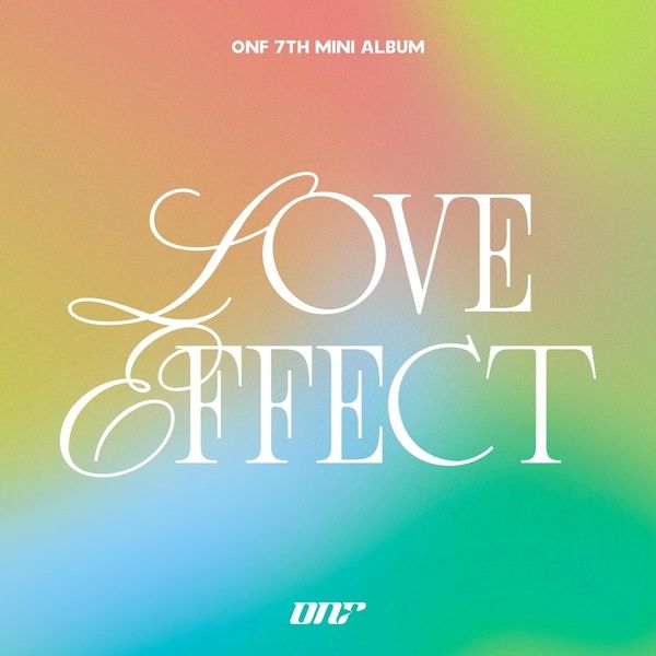 【韓中歌詞】ONF (온앤오프) - Love Effect